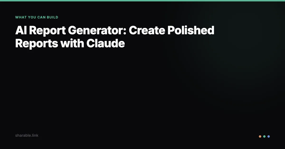 AI Report Generator: Create Polished Reports with Claude